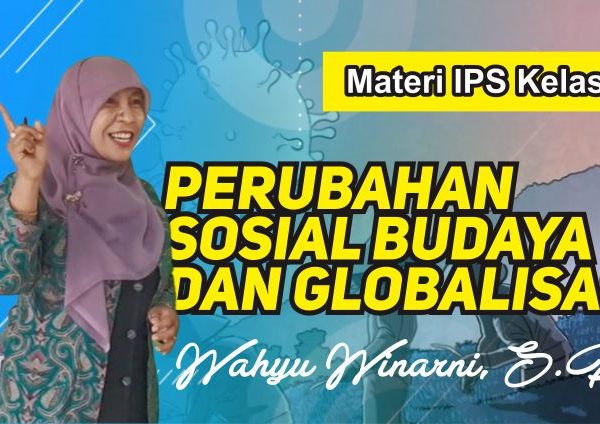 Materi IPS Kelas 9 Perubahan Sosial Budaya dan Ekonomi